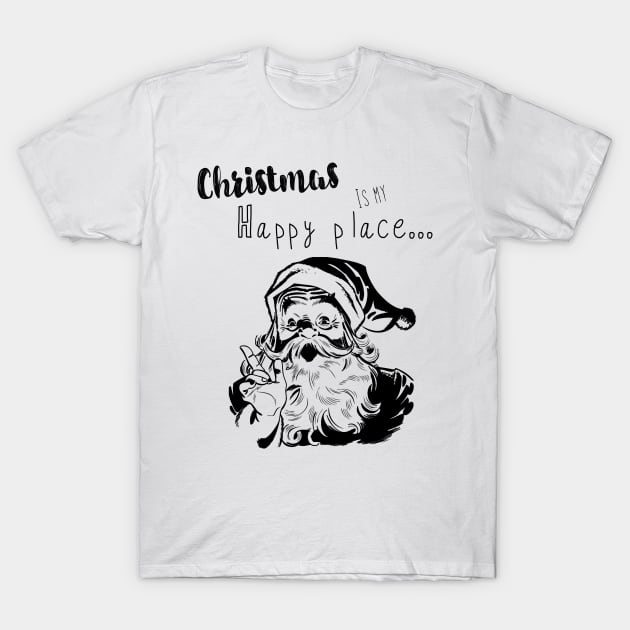 Christmas is my happy place T-Shirt by Madeinthehighlands